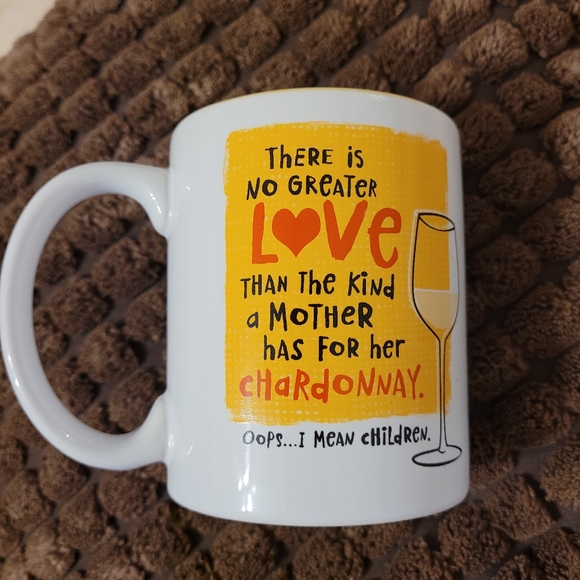 There Is No Greater Love Than Kind A Mother Has For Her Chardonnay Coffee Mug - Picture 1 of 4